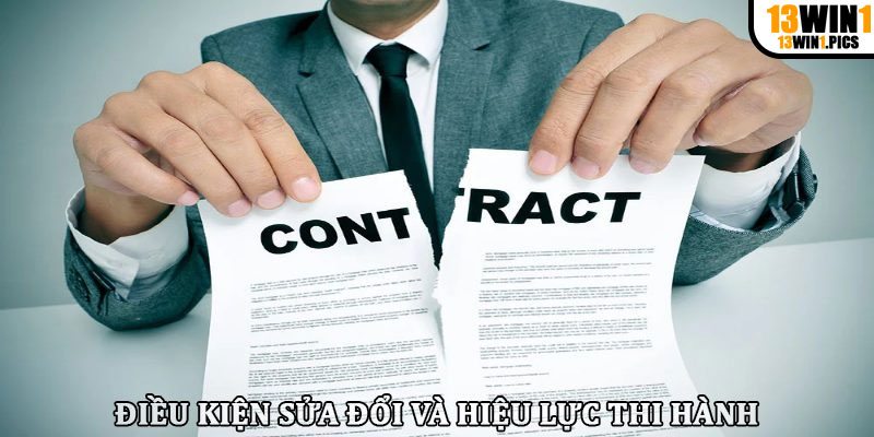 Điều kiện sửa đổi và hiệu lực thi hành